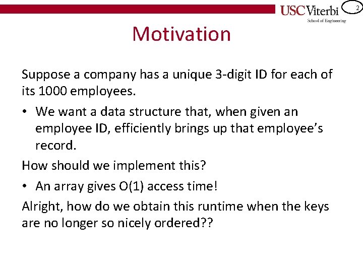 2 Motivation Suppose a company has a unique 3 -digit ID for each of 2 Motivation Suppose a company has a unique 3 -digit ID for each of