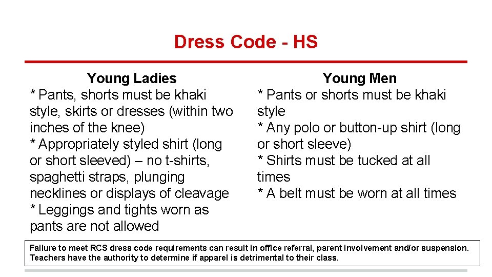 Dress Code - HS Young Ladies * Pants, shorts must be khaki style, skirts