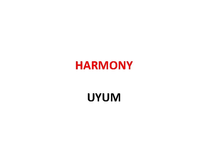 HARMONY UYUM 