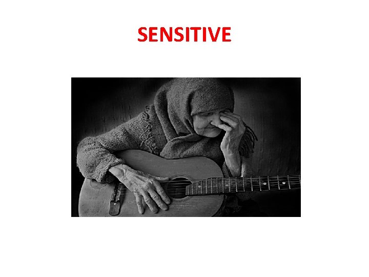 SENSITIVE 