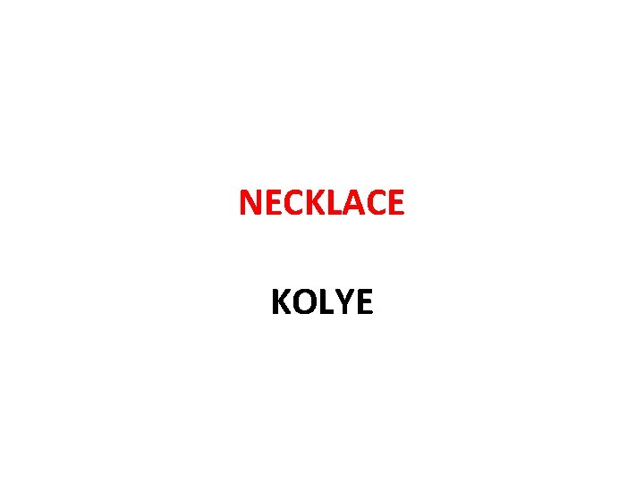 NECKLACE KOLYE 