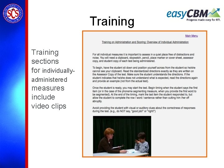 Training sections for individuallyadministered measures include video clips 