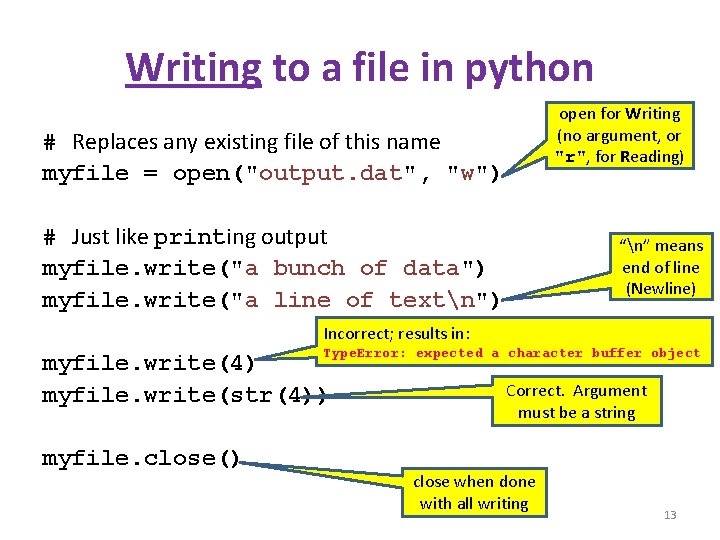 Writing to a file in python open for Writing (no argument, or "r", for