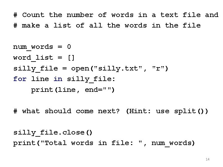 # Count the number of words in a text file and # make a