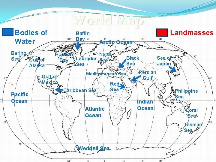 World Map Bodies of Water Bering Sea Gulf of Alaska Baffin Bay Pacific Ocean