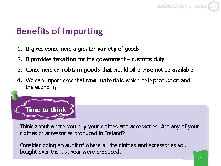 GLOBALISATION OF TRADE Benefits of Importing 1. It gives consumers a greater variety of