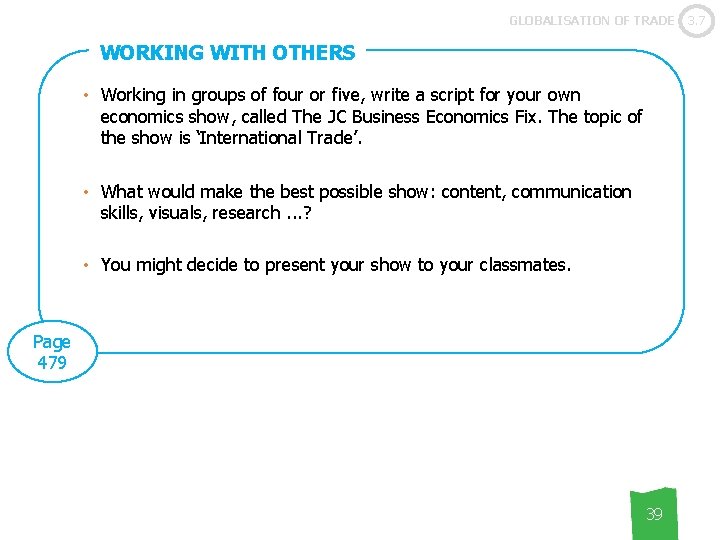 GLOBALISATION OF TRADE WORKING WITH OTHERS • Working in groups of four or five,