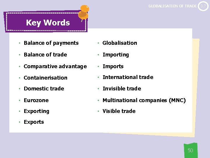 GLOBALISATION OF TRADE Key Words • Balance of payments • Globalisation • Balance of