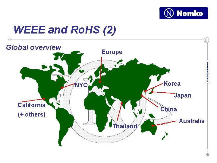 WEEE and Ro. HS (2) Global overview Europe Korea NYC Japan California China (+