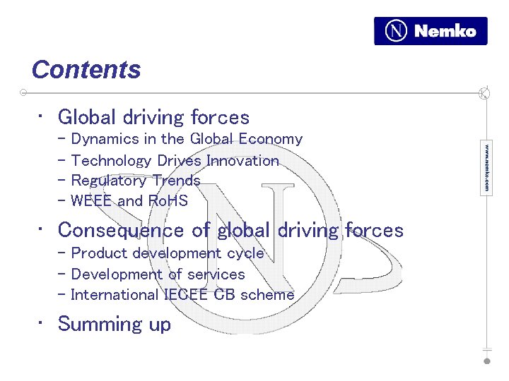 Contents • Global driving forces - Dynamics in the Global Economy Technology Drives Innovation