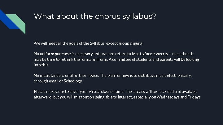What about the chorus syllabus? We will meet all the goals of the Syllabus,