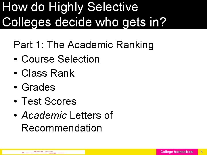 Admissions 201 Applying to Highly Selective Schools Brought