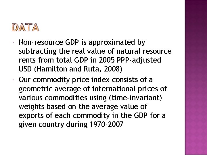 DATA Non-resource GDP is approximated by subtracting the real value of natural resource rents