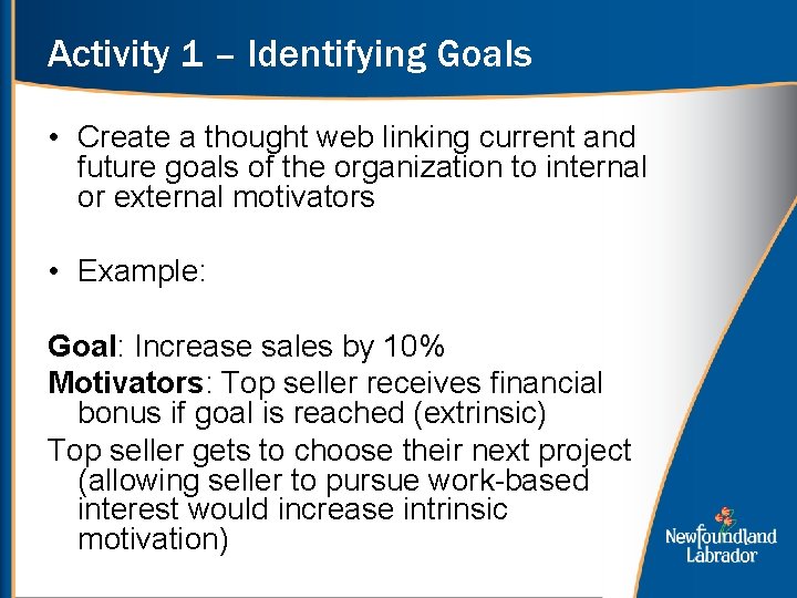 Activity 1 – Identifying Goals • Create a thought web linking current and future