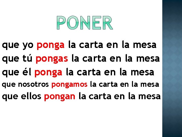 que yo ponga la carta en la mesa que tú pongas la carta en