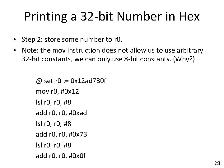Printing a 32 -bit Number in Hex • Step 2: store some number to
