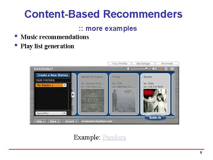 Content-Based Recommenders : : more examples i Music recommendations i Play list generation Example: