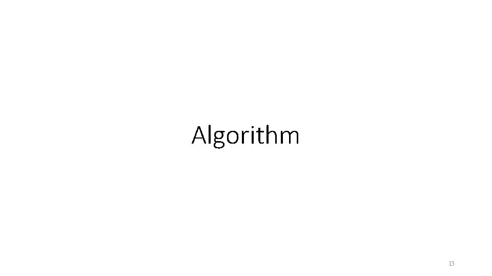 Algorithm 13 