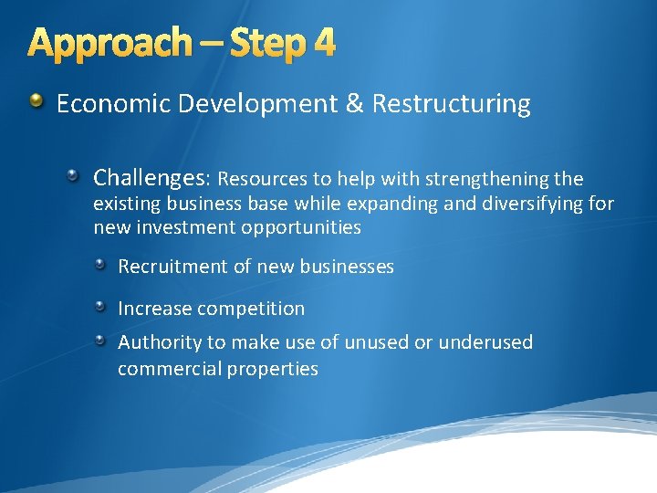 Approach – Step 4 Economic Development & Restructuring Challenges: Resources to help with strengthening