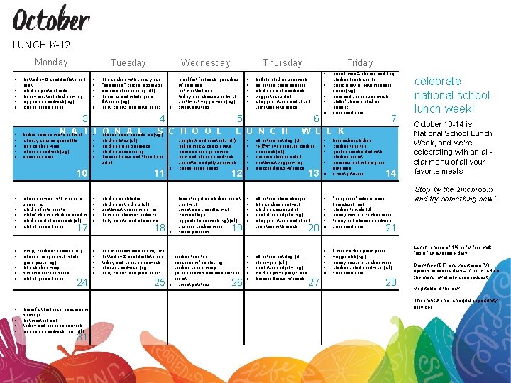 LUNCH K-12 Monday • • o Tuesday hot turkey & cheddar flatbread melt chicken