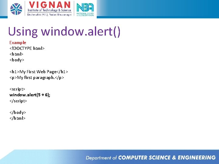 Using window. alert() Example <!DOCTYPE html> <body> <h 1>My First Web Page</h 1> <p>My Using window. alert() Example <!DOCTYPE html> <body> <h 1>My First Web Page</h 1> <p>My