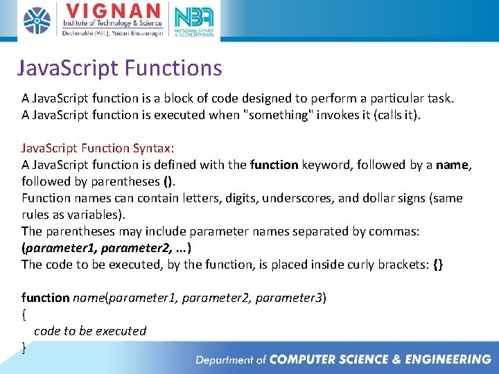 Java. Script Functions A Java. Script function is a block of code designed to Java. Script Functions A Java. Script function is a block of code designed to
