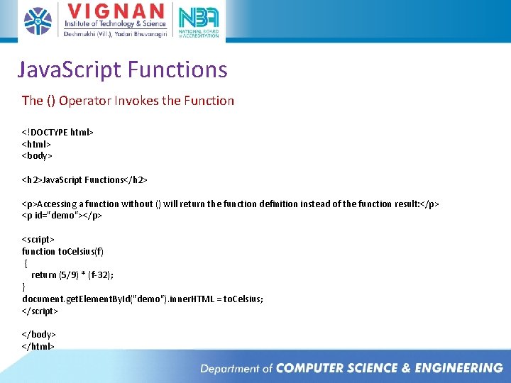 Java. Script Functions The () Operator Invokes the Function <!DOCTYPE html> <body> <h 2>Java. Java. Script Functions The () Operator Invokes the Function <!DOCTYPE html> <body> <h 2>Java.