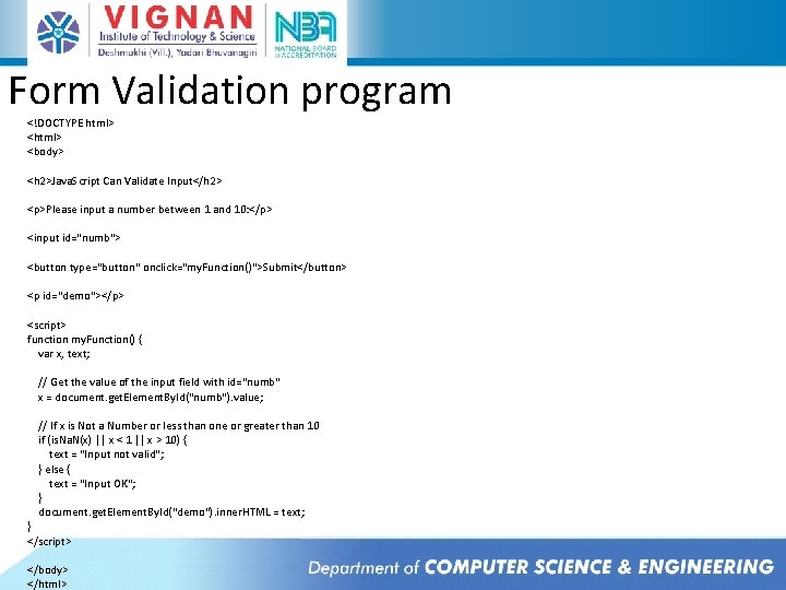 Form Validation program <!DOCTYPE html> <body> <h 2>Java. Script Can Validate Input</h 2> <p>Please Form Validation program <!DOCTYPE html> <body> <h 2>Java. Script Can Validate Input</h 2> <p>Please