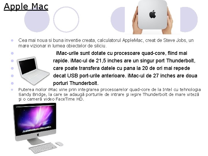 Apple Mac l l l l l Cea mai noua si buna inventie creata, Apple Mac l l l l l Cea mai noua si buna inventie creata,