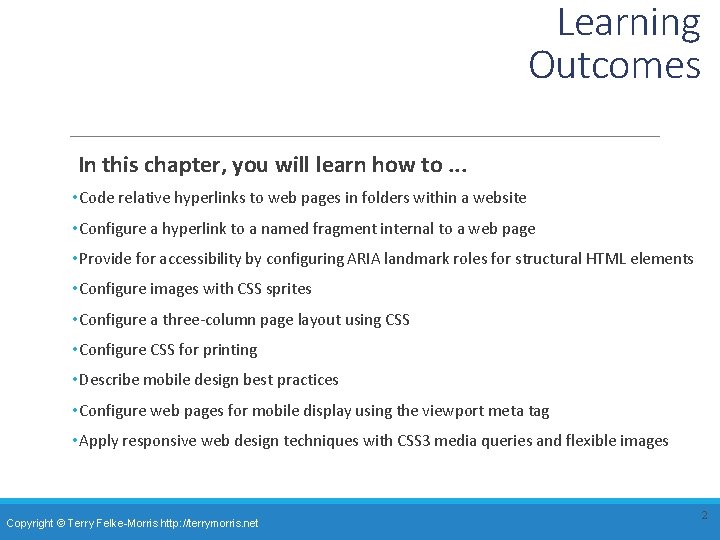 Learning Outcomes In this chapter, you will learn how to. . . • Code Learning Outcomes In this chapter, you will learn how to. . . • Code