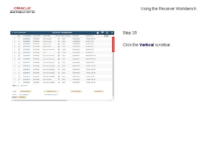 Using the Receiver Workbench Step 25 Click the Vertical scrollbar. 