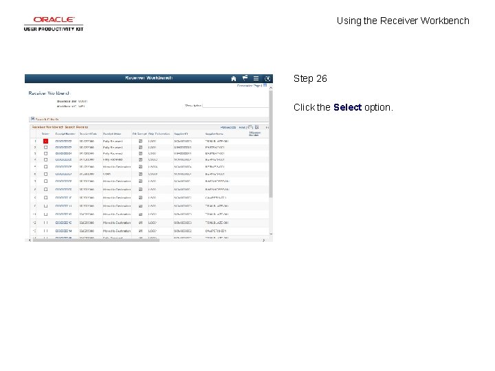 Using the Receiver Workbench Step 26 Click the Select option. 