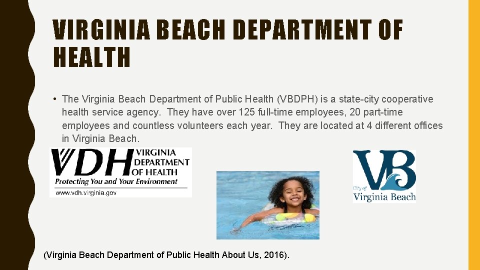 VIRGINIA BEACH DEPARTMENT OF HEALTH • The Virginia Beach Department of Public Health (VBDPH)