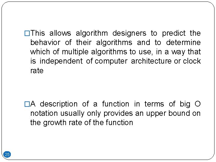 �This allows algorithm designers to predict the behavior of their algorithms and to determine �This allows algorithm designers to predict the behavior of their algorithms and to determine