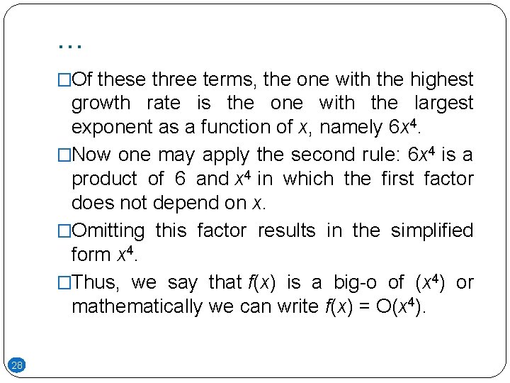 … �Of these three terms, the one with the highest growth rate is the … �Of these three terms, the one with the highest growth rate is the