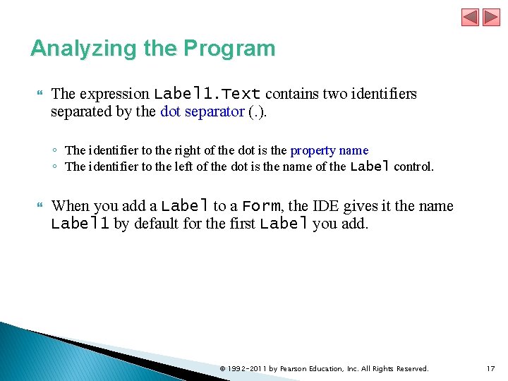 Analyzing the Program The expression Label 1. Text contains two identifiers separated by the