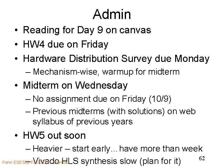 Admin • Reading for Day 9 on canvas • HW 4 due on Friday