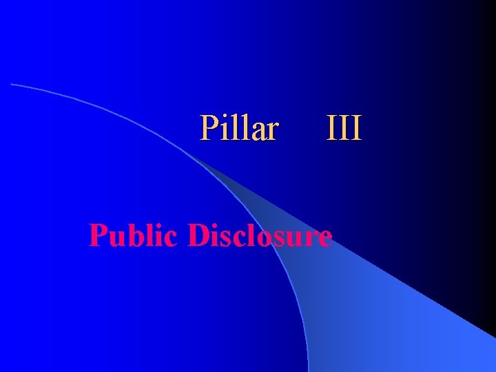 Pillar III Public Disclosure 