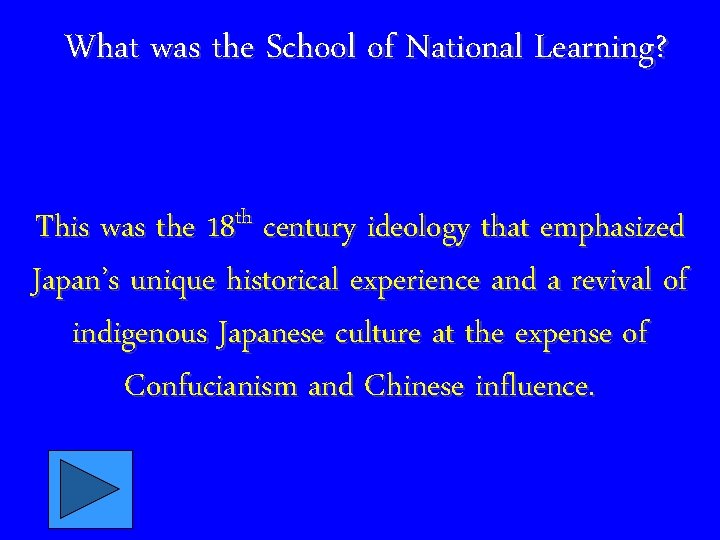 What was the School of National Learning? th This was the 18 century ideology