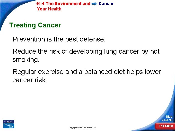 40 -4 The Environment and Your Health Cancer Treating Cancer Prevention is the best