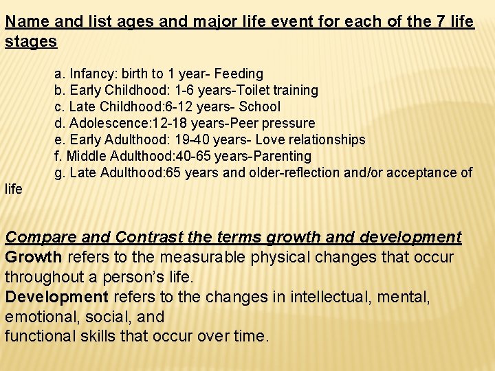 Name and list ages and major life event for each of the 7 life