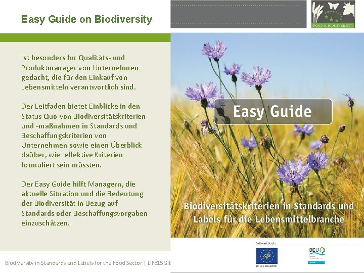 Easy Guide on Biodiversity Ist besonders für Qualitäts- und Produktmanager von Unternehmen gedacht, die