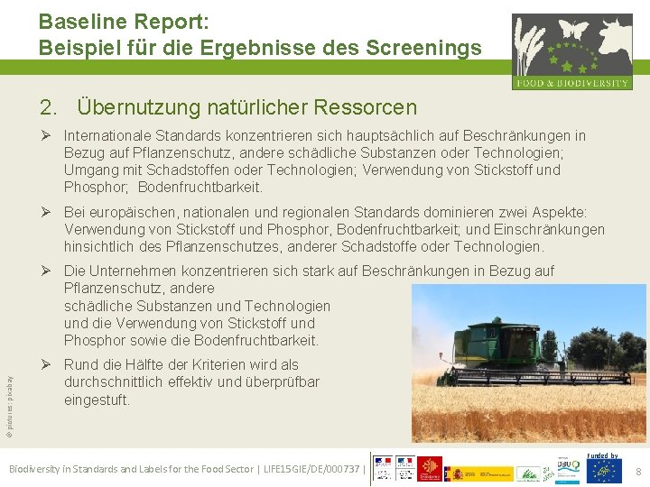 Baseline Report: Beispiel für die Ergebnisse des Screenings 2. Übernutzung natürlicher Ressorcen Ø Internationale