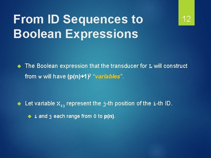 From ID Sequences to Boolean Expressions The Boolean expression that the transducer for L