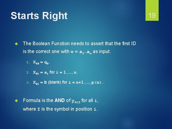 Starts Right The Boolean Function needs to assert that the first ID is the