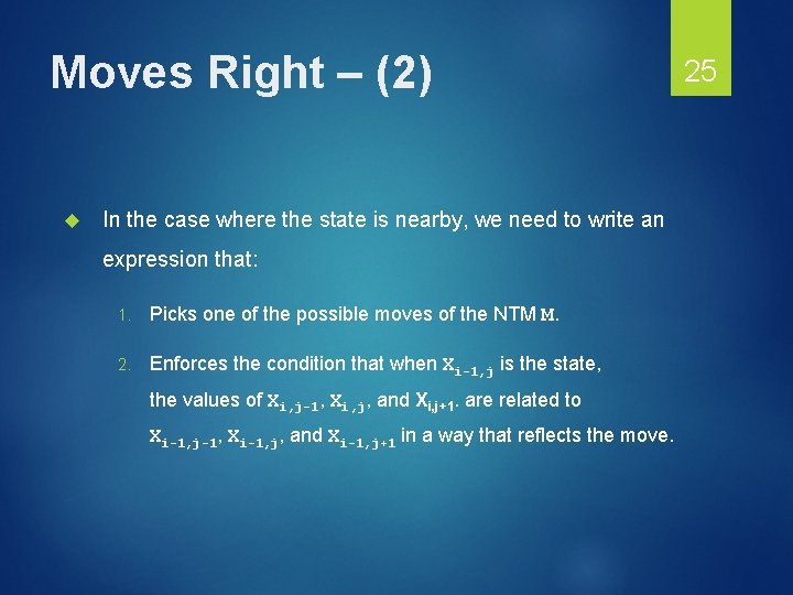 Moves Right – (2) In the case where the state is nearby, we need