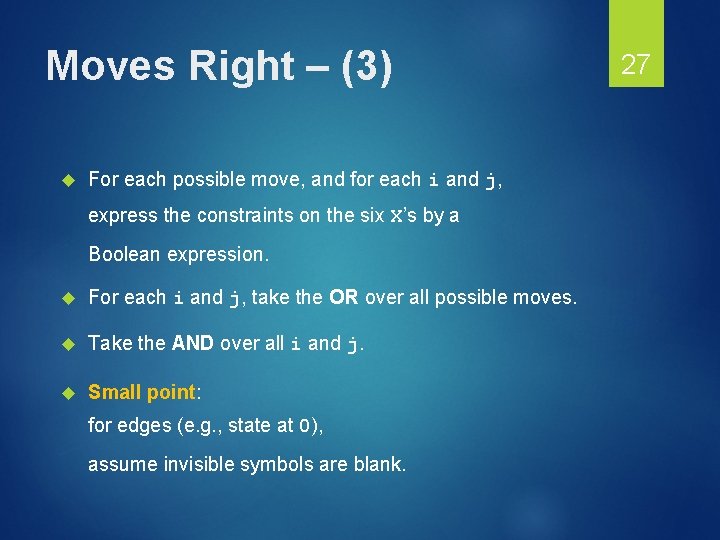Moves Right – (3) For each possible move, and for each i and j,