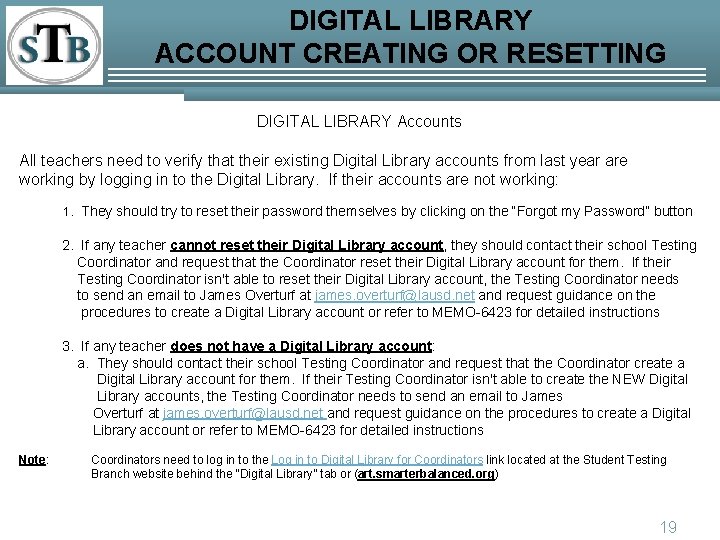 DIGITAL LIBRARY ACCOUNT CREATING OR RESETTING DIGITAL LIBRARY Accounts All teachers need to verify