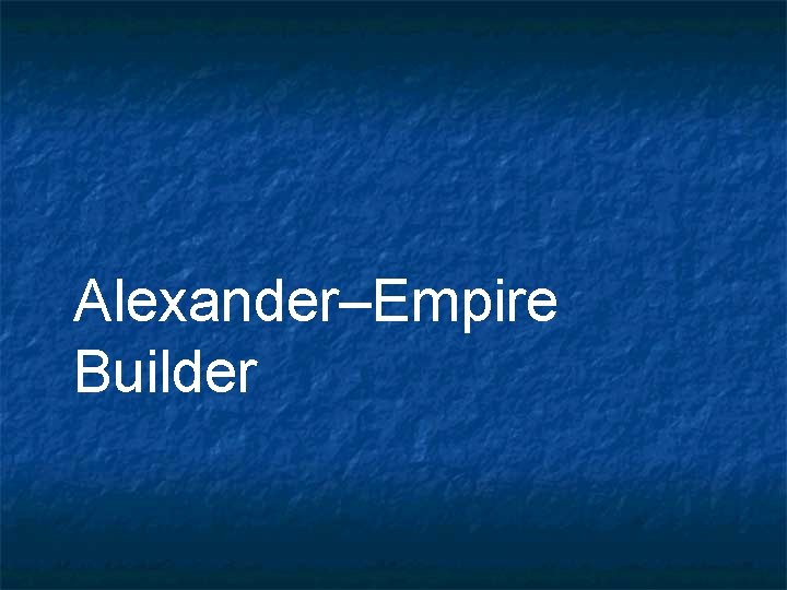 Alexander–Empire Builder 