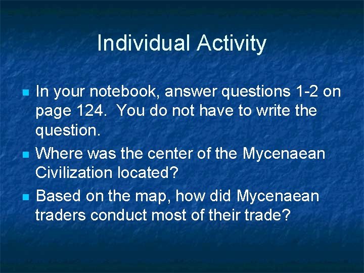 Individual Activity n n n In your notebook, answer questions 1 -2 on page